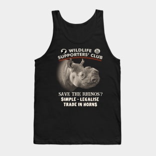 Save Rhinos Legalise Trade for Wildlife Supporters Tank Top